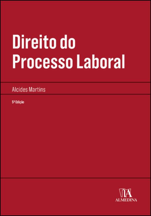 Direito do Processo Laboral - 5ª Edição