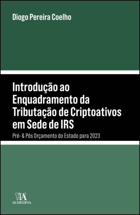 Introdução ao Enquadramento da Tributação de Criptoativos em Sede de IRS