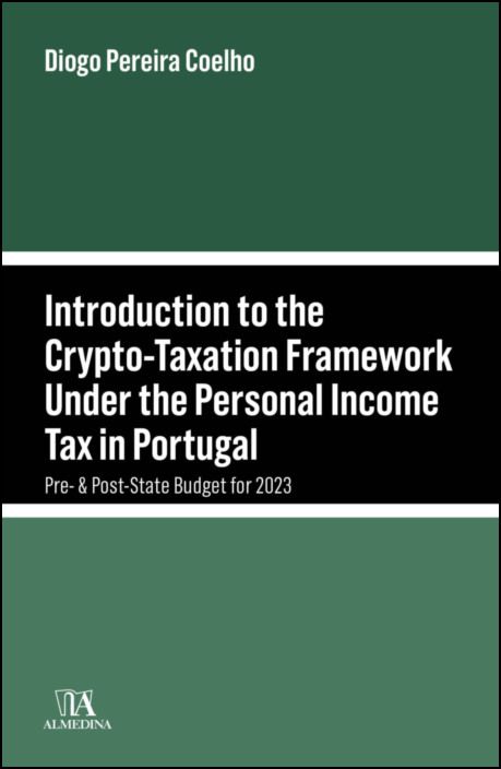Introduction to the Crypto-Taxation Framework Under the Personal Income Tax in Portugal