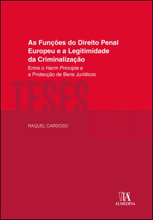 As Funções do Direito Penal Europeu e a Legitimidade da Criminalização