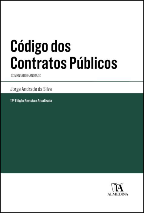 Código dos Contratos Públicos - Comentado e Anotado