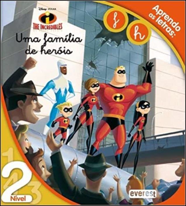 Uma Família de Heróis - The Incredibles - Aprendo as letras: F, H