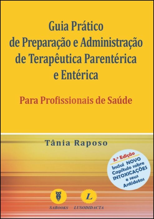 Guia Prático de Preparação e Administração de Terapêutica Parentérica e Entérica