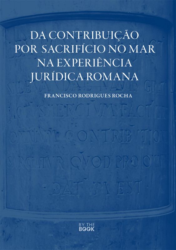 Da Contribuição por Sacrifício no Mar na Experiência Jurídica Romana