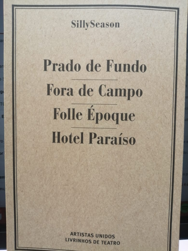 Prado de Fundo / Fora de Campo / Folle Époque / Hotel Paraíso 