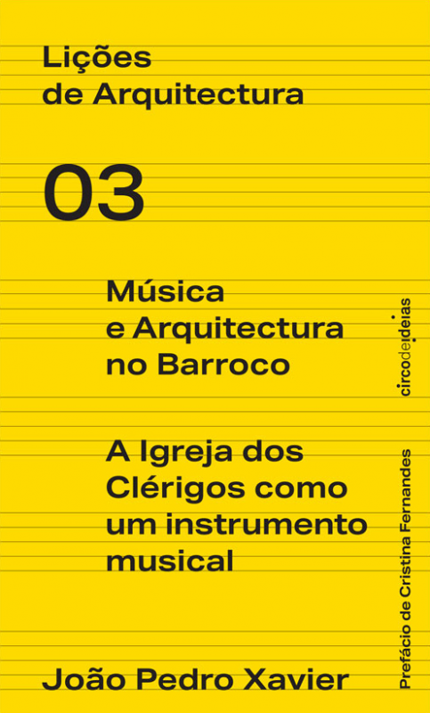 Música e Arquitectura no Barroco - A Igreja dos Clérigos como um Instrumento Musical