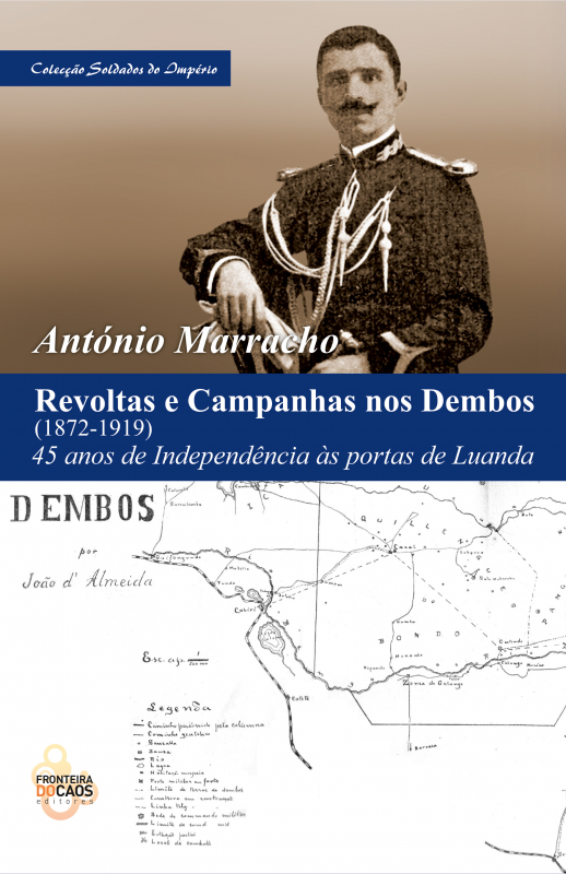 Revoltas e Campanhas nos Dembos (1872-1919) - 47 Anos de Independência às Portas de Luanda