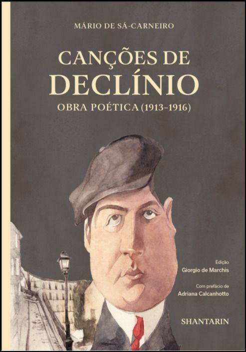 Canções de Declínio - Obra poética (1913–1916)