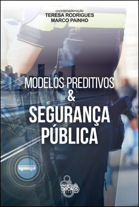 Modelos Preditivos & Segurança Pública