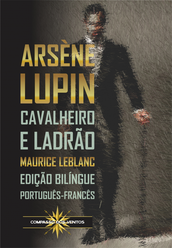 Arsène Lupin - Cavalheiro e Ladrão