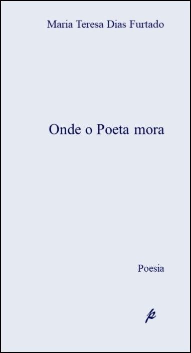 Onde o Poeta Mora