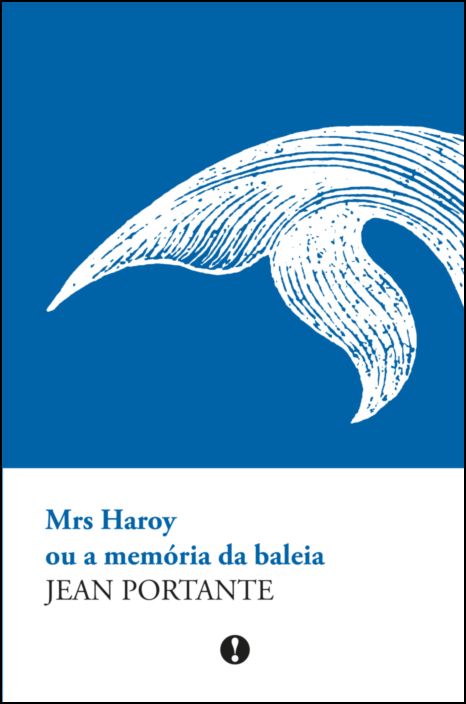 Mrs Haroy ou a Memória da Baleia