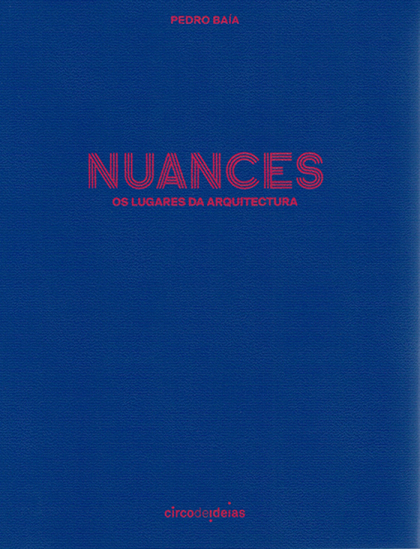 Nuances - Os Lugares da Arquitectura
