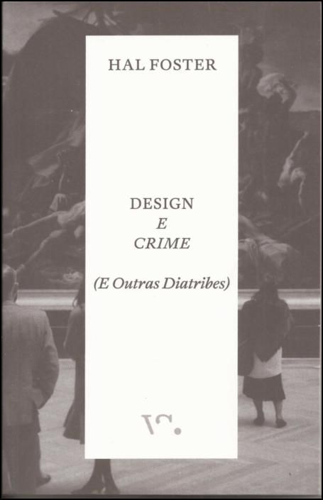 Design e Crime (e outras diatribes)