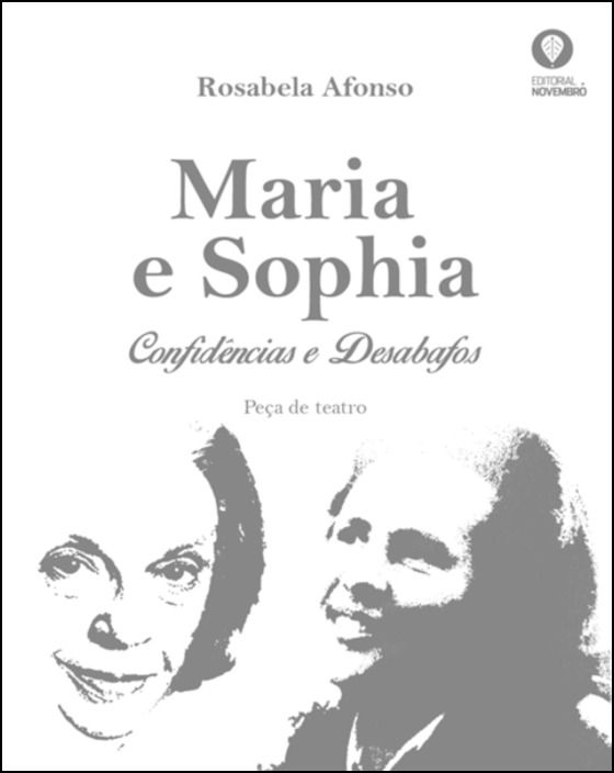 Maria e Sophia -  Confidências e Desabafos