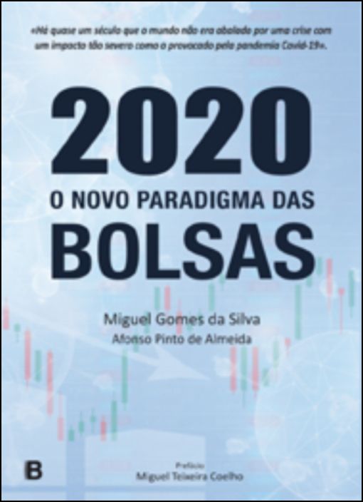 2020 - O Novo Paradigma das Bolsas