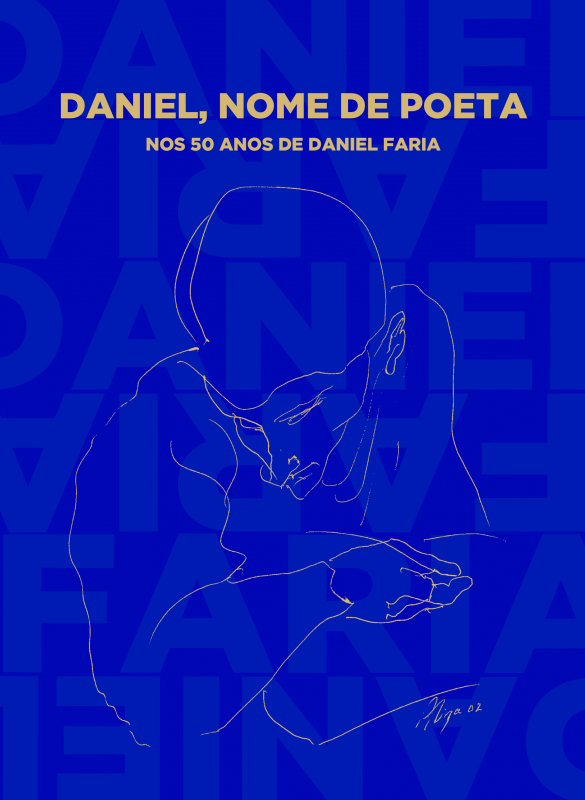 Daniel, Nome de Poeta - Nos 50 Anos de Daniel Faria