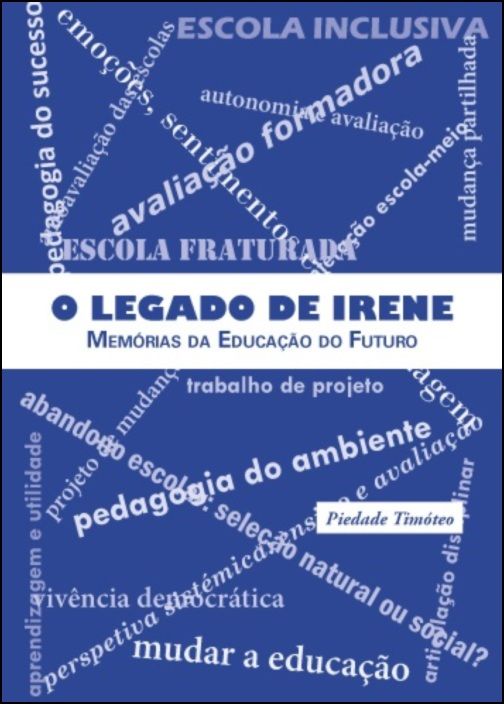 O Legado de Irene - Memórias da Educação do Futuro