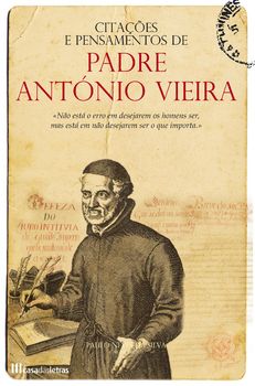 Citações e Pensamentos de Padre António Vieira