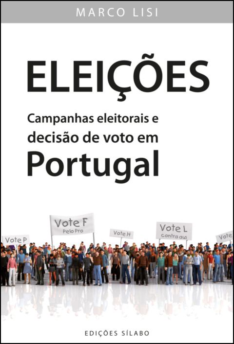 Eleições - Campanhas Eleitorais e Decisão de Voto em Portugal