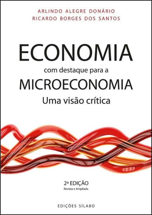 Economia, com Destaque para a Microeconomia - Uma Visão Crítica