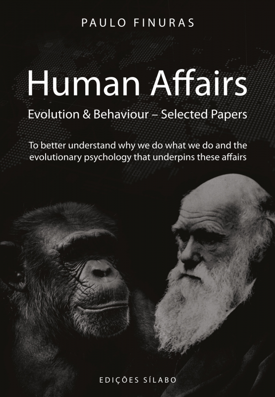 Human Affairs - Evolution & Behaviour – Selected Papers