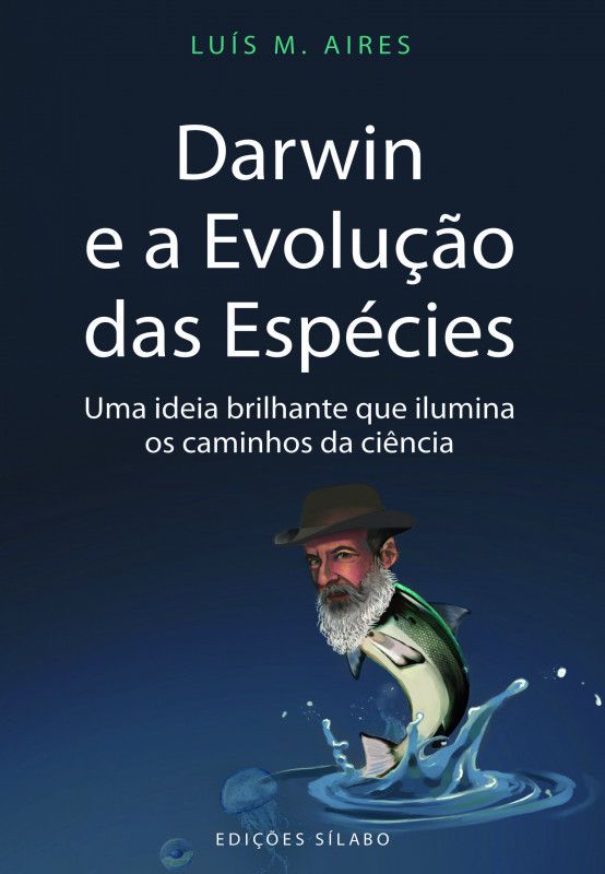 Darwin e a Evolução das Espécies - Uma Ideia Brilhante que Ilumina os Caminhos da Ciência