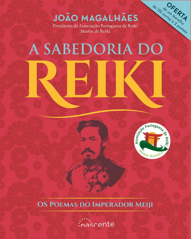 A Sabedoria do Reiki: Os Poemas do Imperador Meiji - 132 Cartas