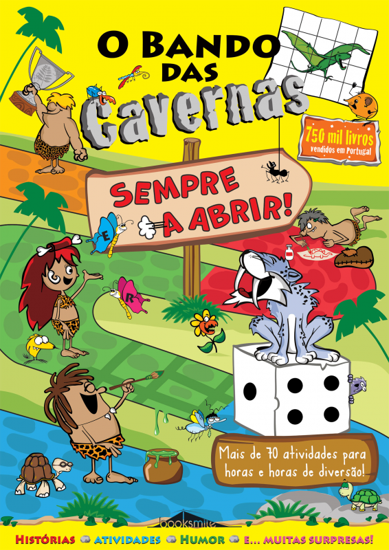 O Bando das Cavernas: Sempre a Abrir!