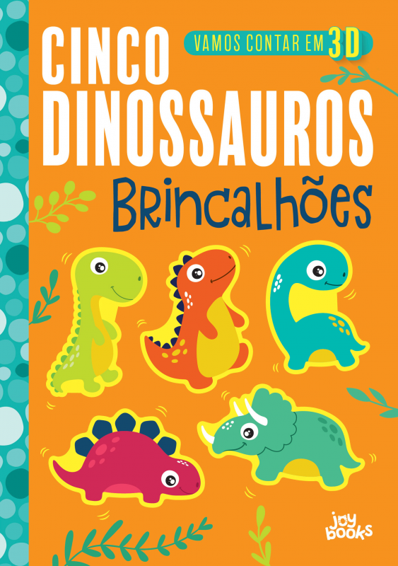 Cinco Dinossauros Brincalhões
