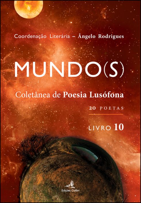 Mundo(s) - Coletânea de Poesia Lusófona - Livro 10