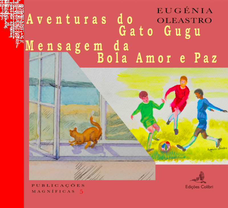 Aventuras do Gato Gugu + Mensagem da Bola Amor e Paz
