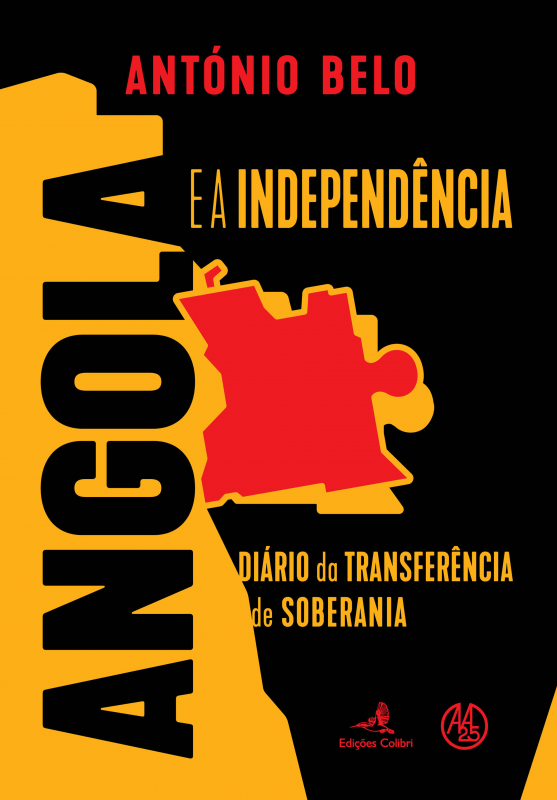 Angola e a Independência - Diário da Transferência de Soberania