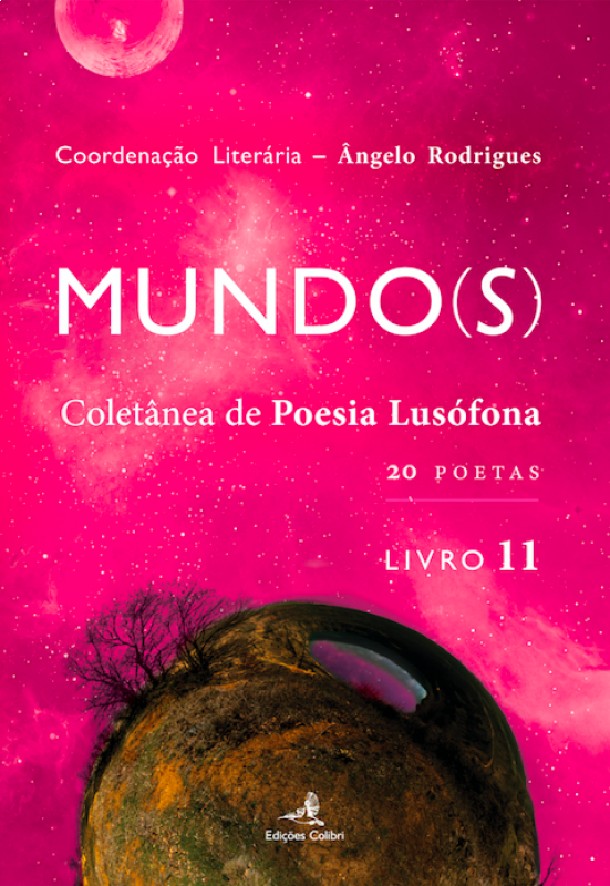 Mundo(s) - Coletânea de Poesia Lusófona - Livro 11