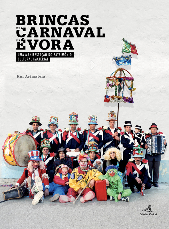 Brincas de Carnaval de Évora - Uma Manifestação do Património Cultural Imaterial