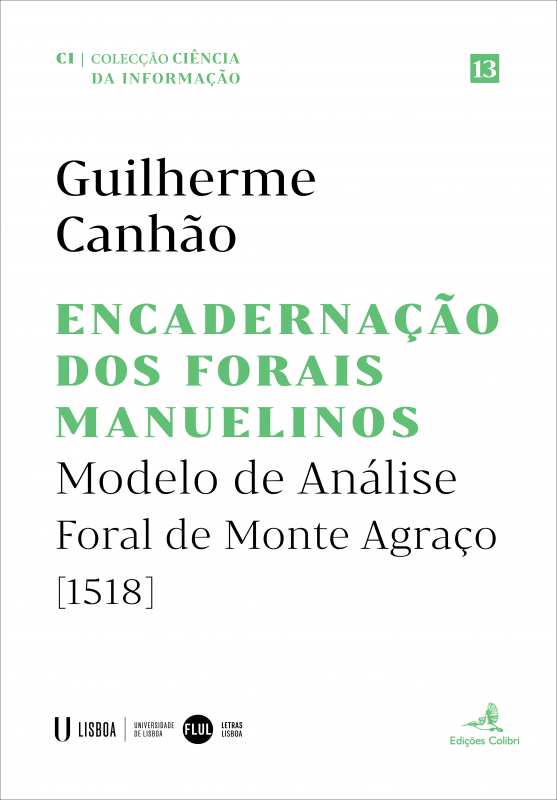 Encadernação dos Forais Manuelinos - Modelo de Análise. Foral de Monte Agraço (1518)