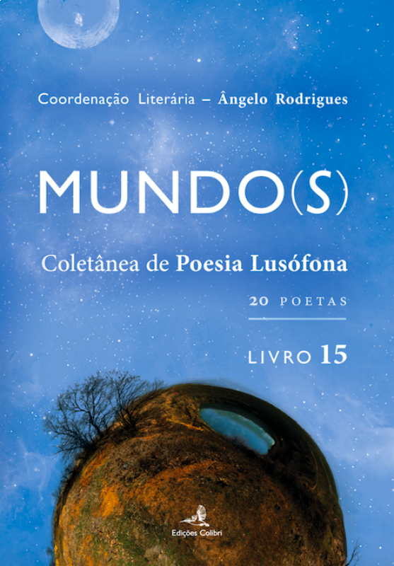 Mundo(s) - Coletânea de Poesia Lusófona - Livro 15