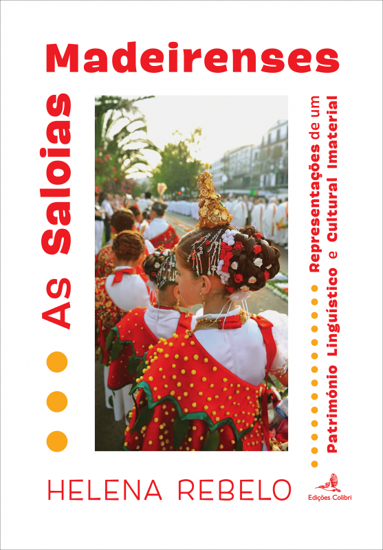 As Saloias da Madeira - Representações de um Património Linguístico e Cultural Imaterial