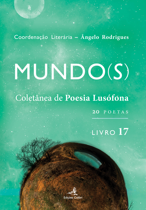 Mundo(s) - Coletânea de Poesia Lusófona - Livro 17