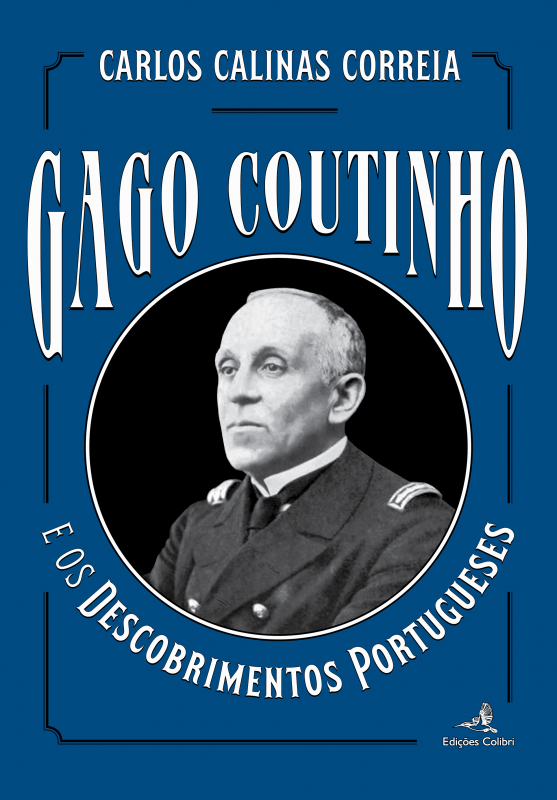 Gago Coutinho - E os Descobrimentos Portugueses