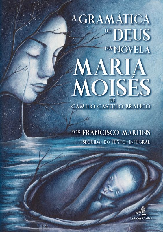 A Gramática de Deus na Novela Maria Moisés de Camilo Castelo Branco
