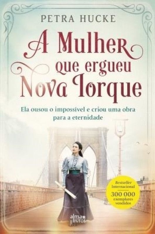 A Mulher Que Ergueu Nova Iorque