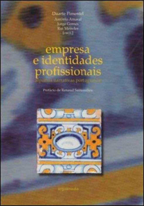 Empresa e Identidades Profissionais: algumas narrativas portuguesas