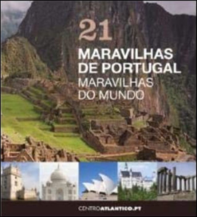 21 Maravilhas de Portugal - Maravilhas do Mundo