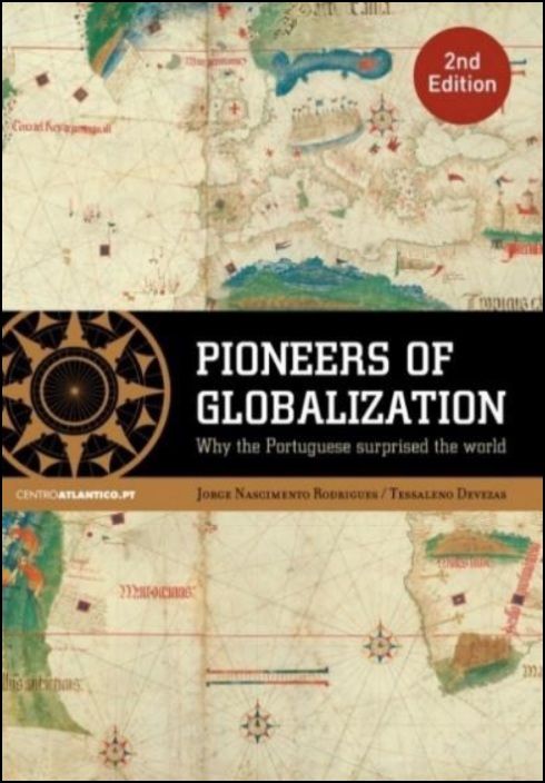 Pioneers of Globalization: Why Portuguese Surprised The World