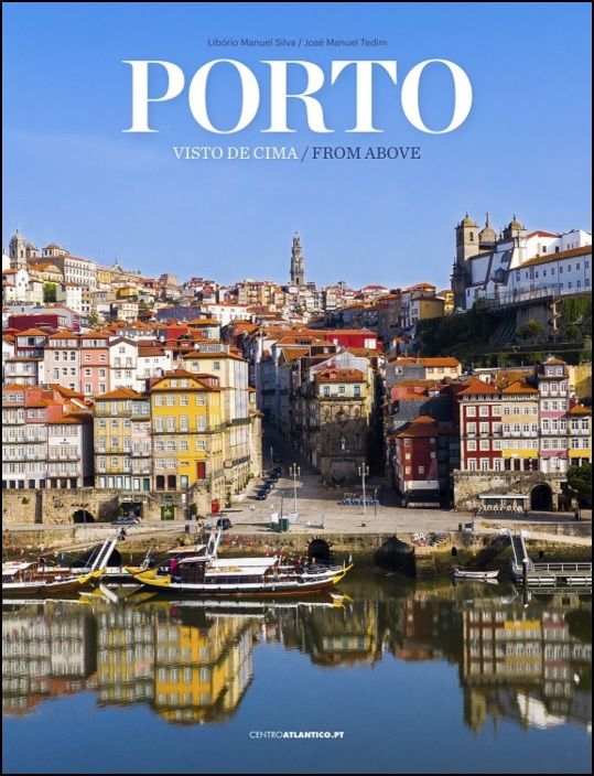 Porto Visto de Cima / From Above