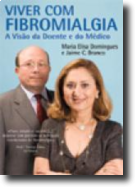 Viver com Fibromialgia: a visão da doente e do médico