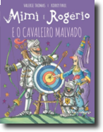 Mimi e Rogério e o Cavaleiro Malvado