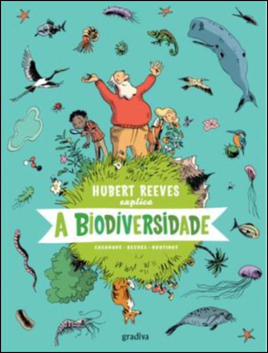 Hubert Reeves explica a Biodiversidade