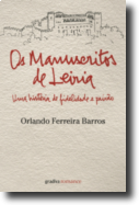 Os Manuscritos de Leiria: uma história de fidelidade e paixão